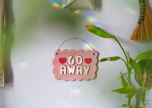 Go Away Wall Hanging