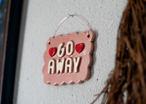 Go Away Wall Hanging